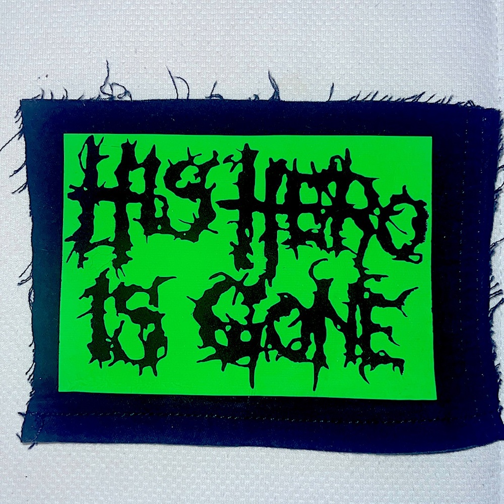 HIS HERO IS GONE denim patch